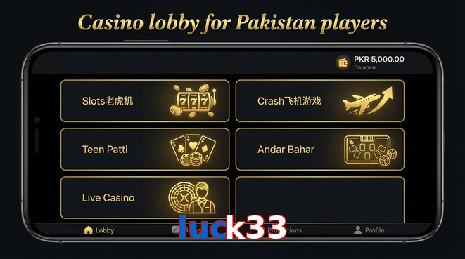Lobby view of Luck33 for Pakistan users